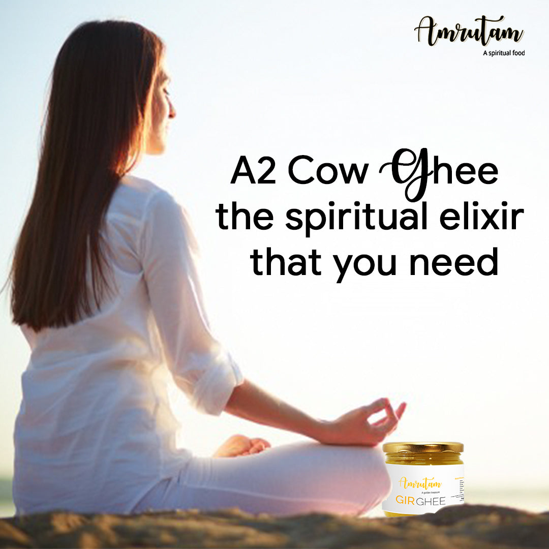 A2 Cow Ghee - the spiritual elixir that you need